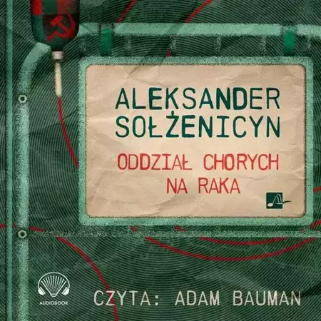 audiobook Oddział chorych na raka - Aleksander Sołżenicyn