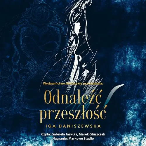 audiobook Odnaleźć przeszłość - Iga Daniszewska