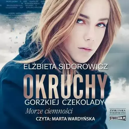 audiobook Okruchy gorzkiej czekolady. Tom 1. Morze ciemności - Elżbieta Sidorowicz