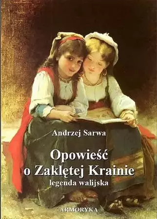 audiobook Opowieść o Zaklętej Krainie. Legenda walijska - Andrzej Sarwa