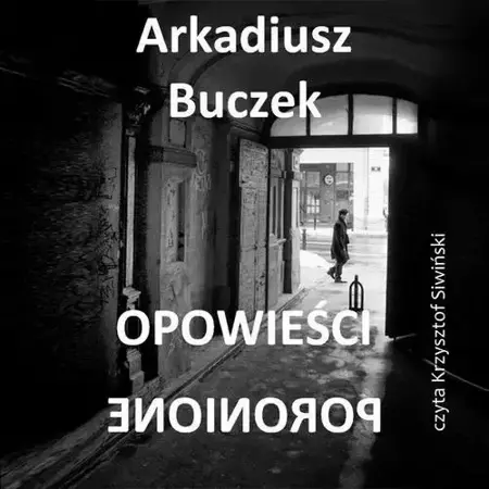 audiobook Opowieści poronione - Arkadiusz Buczek