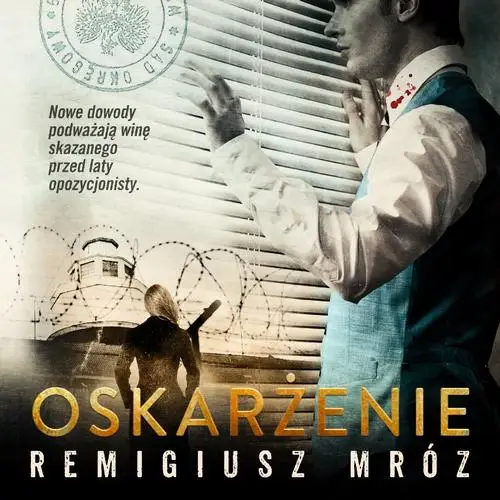 audiobook Oskarżenie - Remigiusz Mróz