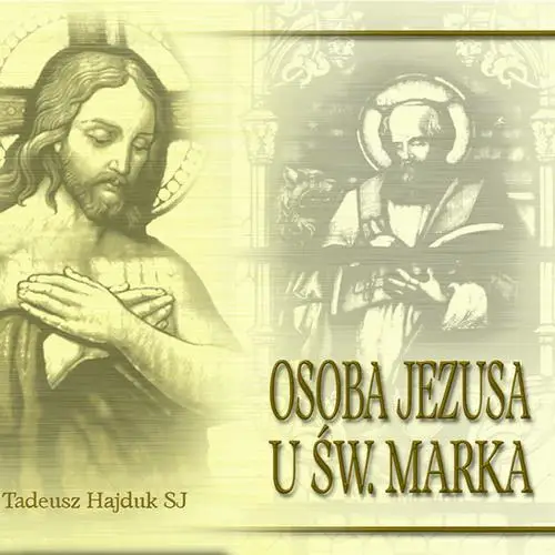 audiobook Osoba Jezusa u św. Marka - Tadeusz Hajduk