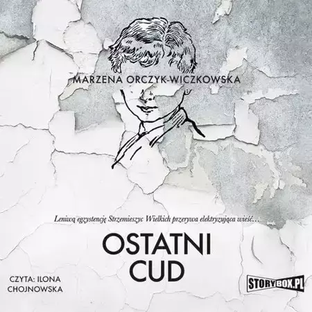 audiobook Ostatni cud - Marzena Orczyk-Wiczkowska