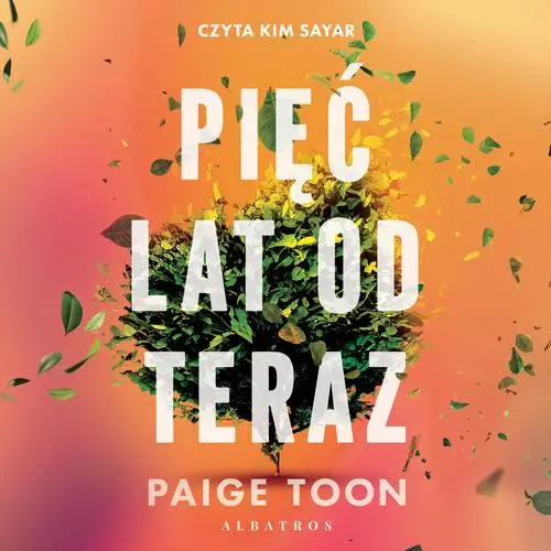 audiobook PIĘĆ LAT OD TERAZ - Paige Toon