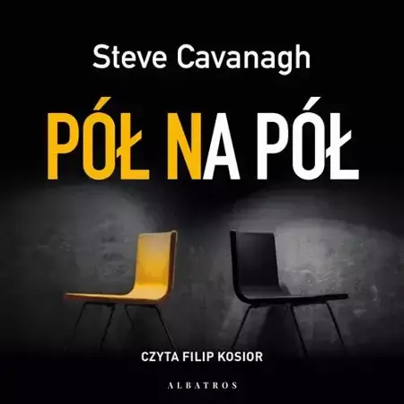 audiobook PÓŁ NA PÓŁ - Steve Cavanagh