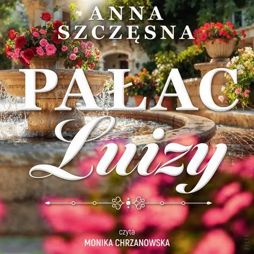 audiobook Pałac Luizy - Anna Szczęsna