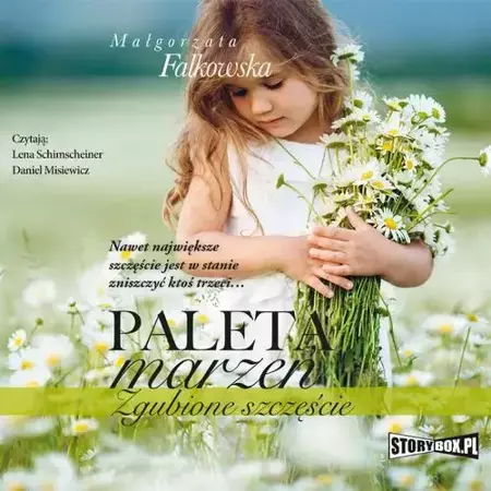 audiobook Paleta marzeń. Zgubione szczęście - Małgorzata Falkowska