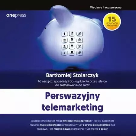 audiobook Perswazyjny telemarketing. 65 narzędzi sprzedaży i obsługi klienta przez telefon do zastosowania od zaraz. Wydanie II rozszerzone - Bartłomiej Stolarczyk