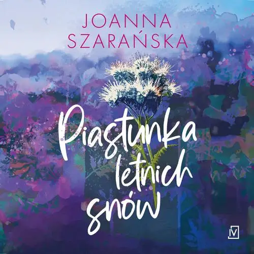 audiobook Piastunka letnich snów - Joanna Szarańska