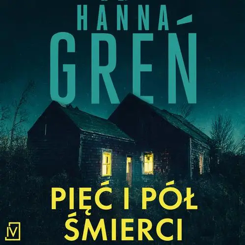 audiobook Pięć i pół śmierci - Hanna Greń