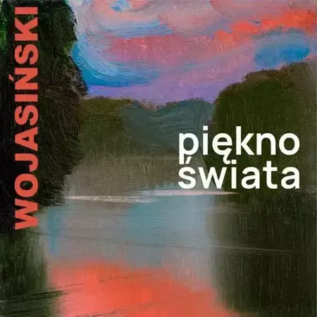 audiobook Piękno świata - Rafał Wojasiński