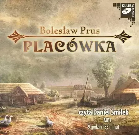 audiobook Placówka - Bolesław Prus