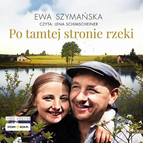 audiobook Po tamtej stronie rzeki - Ewa Szymańska