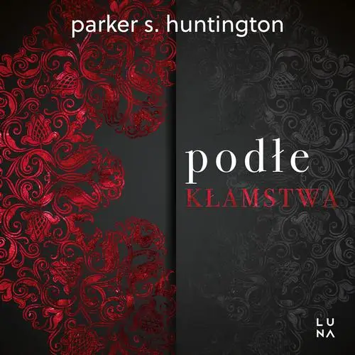 audiobook Podłe kłamstwa - Parker S. Huntington