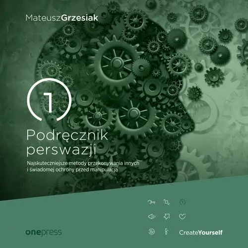 audiobook Podręcznik perswazji. Najskuteczniejsze metody przekonywania innych i świadomej ochrony przed manipulacją - Mateusz Grzesiak