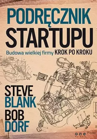 audiobook Podręcznik startupu. Budowa wielkiej firmy krok po kroku - Steve Blank