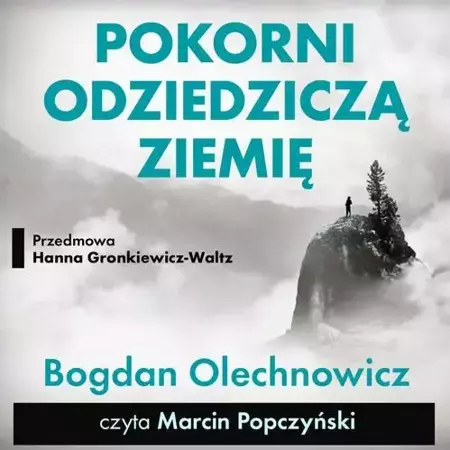 audiobook Pokorni odziedziczą Ziemię - Bogdan Olechnowicz