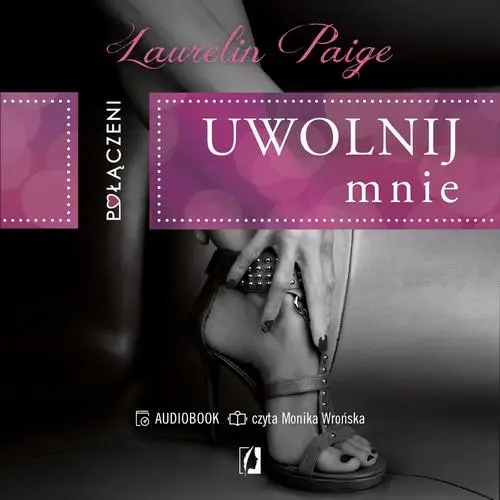 audiobook Połączeni. Uwolnij mnie - Paige Laurelin