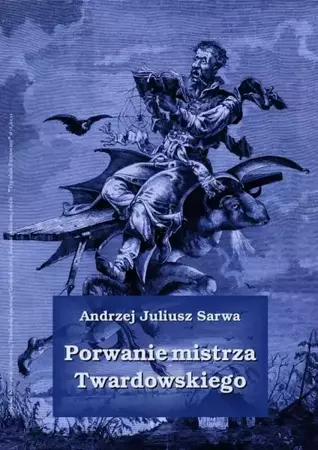 audiobook Porwanie mistrza Twardowskiego - Andrzej Juliusz Sarwa