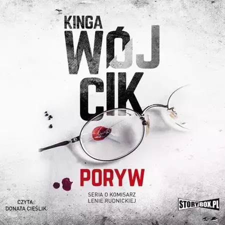 audiobook Poryw. Seria o komisarz Lenie Rudnickiej - Kinga Wójcik