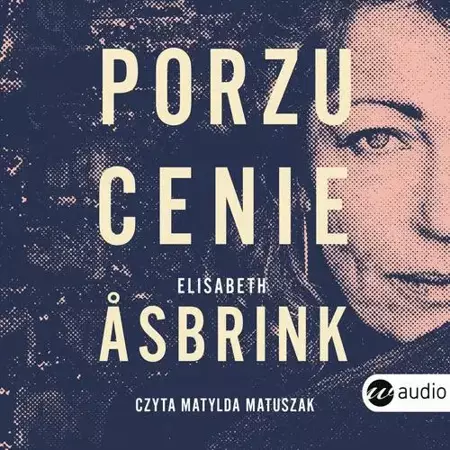 audiobook Porzucenie - Elisabeth Asbrink