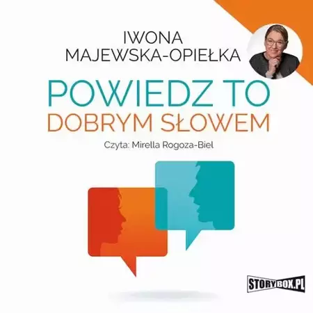 audiobook Powiedz to dobrym słowem - Iwona Majewska-Opiełka