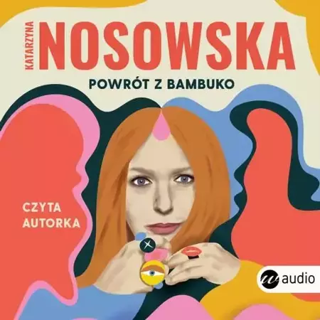 audiobook Powrót z Bambuko - Katarzyna Nosowska