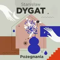 audiobook Pożegnania - Stanisław Dygat