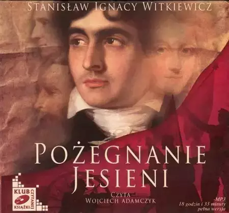 audiobook Pożegnanie jesieni - Stanisław Ignacy Witkiewicz - 2010