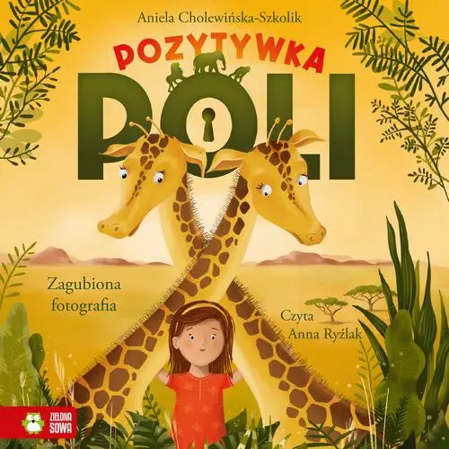 audiobook Pozytywka Poli. Zagubiona fotografia - Aniela Cholewińska-Szkolik