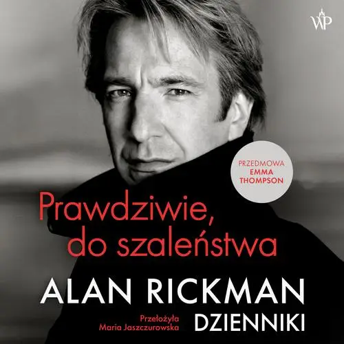 audiobook Prawdziwie do szaleństwa. Dzienniki - Alan Rickman