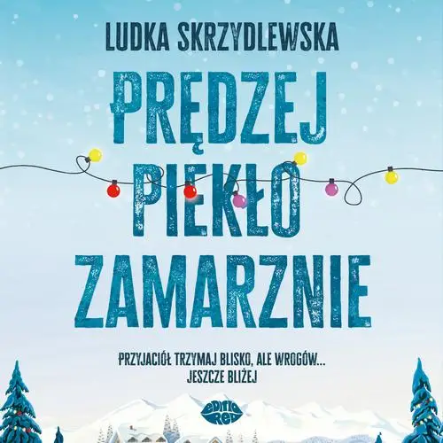 audiobook Prędzej piekło zamarznie - Ludka Skrzydlewska