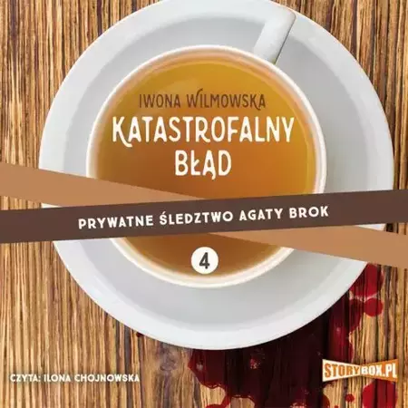 audiobook Prywatne śledztwo Agaty Brok. Tom 4. Katastrofalny błąd - Iwona Wilmowska