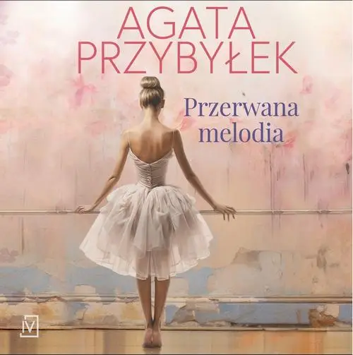 audiobook Przerwana melodia - Agata Przybyłek