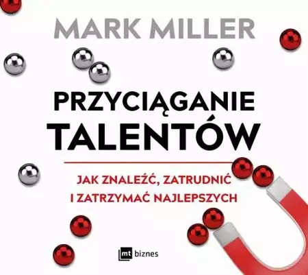 audiobook Przyciąganie talentów - Mark Miller