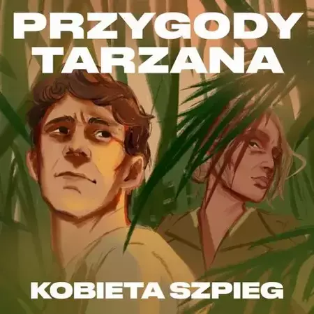 audiobook Przygody Tarzana Tom VI - Kobieta szpieg - Edgar Burroughs