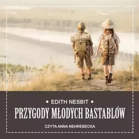 audiobook Przygody młodych Bastablów - Edith Nesbit