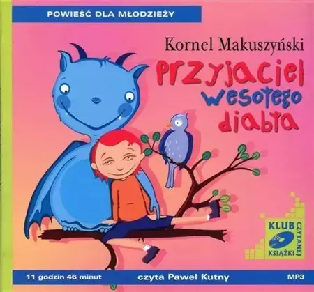 audiobook Przyjaciel wesołego diabła - Kornel Makuszyński - 2010