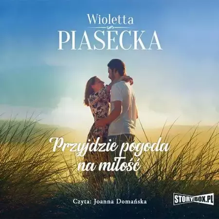 audiobook Przyjdzie pogoda na miłość - Wioletta Piasecka