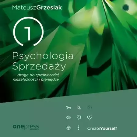 audiobook Psychologia Sprzedaży - droga do sprawczości, niezależności i pieniędzy - Mateusz Grzesiak