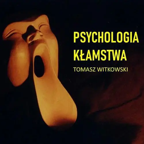 audiobook Psychologia kłamstwa - Tomasz Witkowski