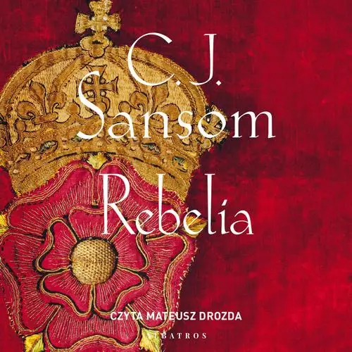 audiobook Rebelia - C.J. Sansom