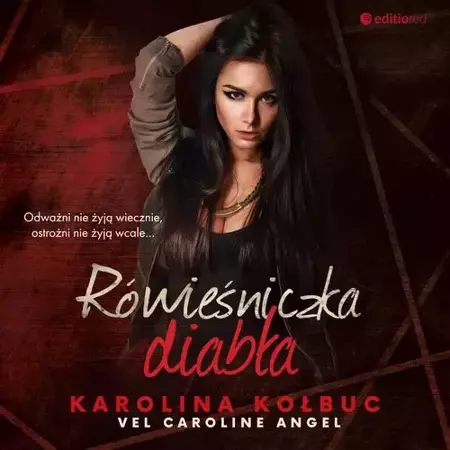 audiobook Rówieśniczka diabła - Karolina Caroline Angel Kołbuc Vel.