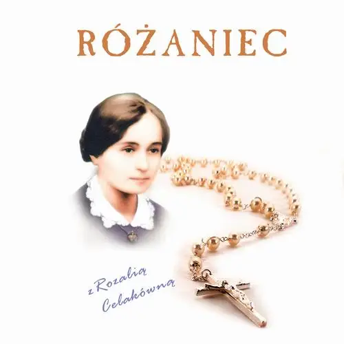 audiobook Różaniec z Rozalią Celakówną - Jerzy Sermak