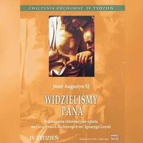 audiobook Rozważania rekolekcyjne oparte na Ćwiczeniach duchownych św. Ignacego Loyoli - Józef Augustyn