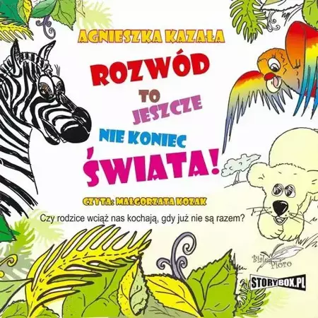 audiobook Rozwód to jeszcze nie koniec świata - Agnieszka Kazała