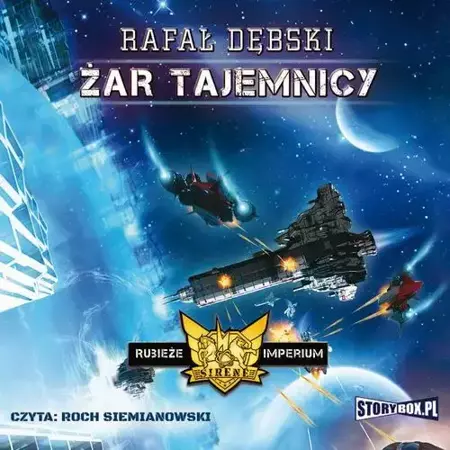 audiobook Rubieże Imperium Tom 2 Żar tajemnicy - Rafał Dębski