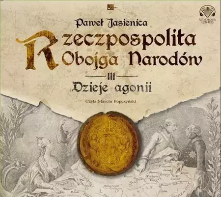 audiobook Rzeczpospolita obojga narodów Dzieje agonii - Paweł Jasienica