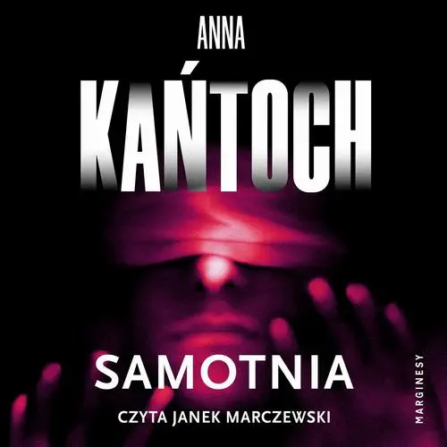 audiobook Samotnia - Anna Kańtoch